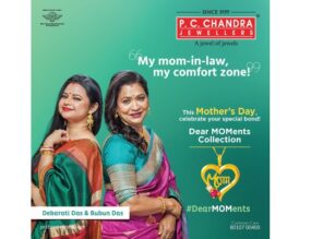P.C. Chandra Jewellers’ Mother’s Day Campaign, #Dearmoments.
